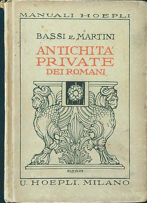 Antichità private dei romani - Bassi - copertina