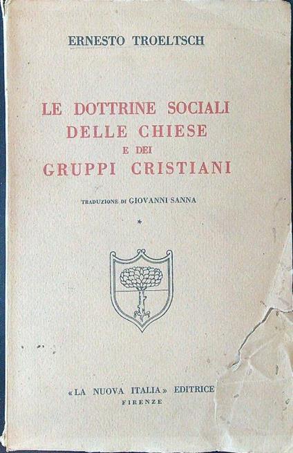 Le dottrine sociali delle chiese e dei gruppi cristiani I - Ernesto Troeltsch - copertina