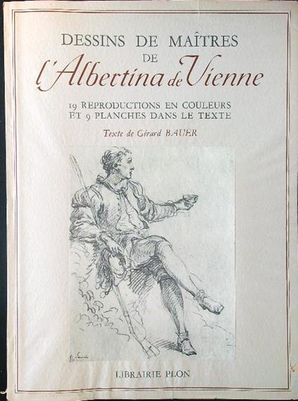 Dessins de maitres l'Albertina de Vienne - Gerard Bauer - copertina