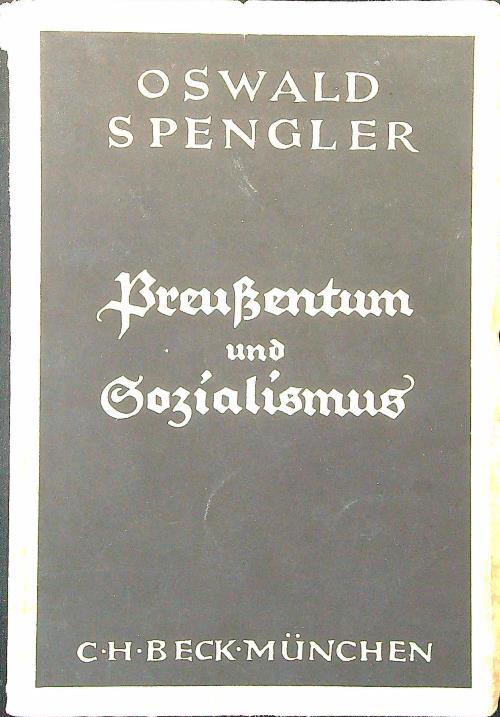 Preussentum und Sozialismus - Oswald Spengler - copertina