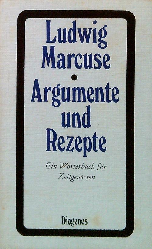Argumente und Rezepte - Ludwig Marcuse - copertina