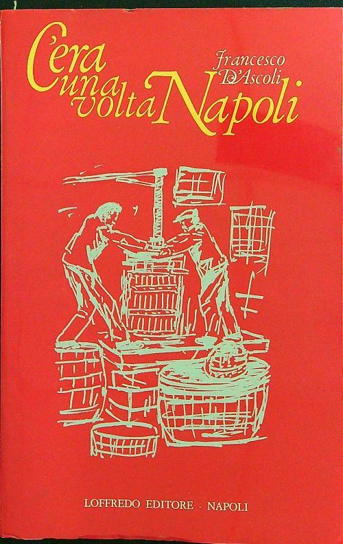 C'era una volta a Napoli - Francesco D'Ascoli - copertina