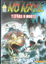 No Name n. 3/marzo 2002 - Texas o morte