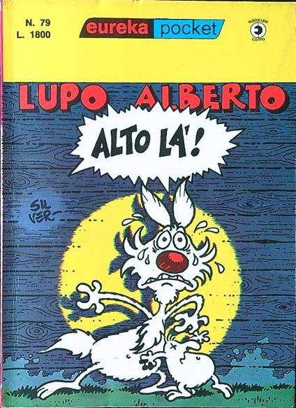 Lupo Alberto n. 79 - Alto là! - Silver - copertina