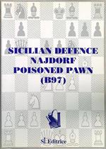 Sicilian defence najdorf poisoned pawn (B97)