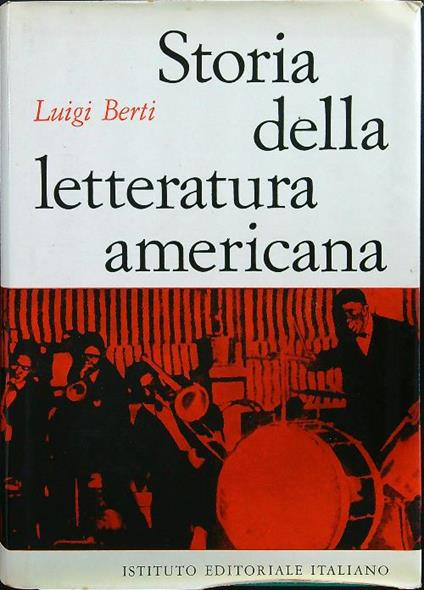 Storia della letteratura americana 4 - Luigi Berti - copertina