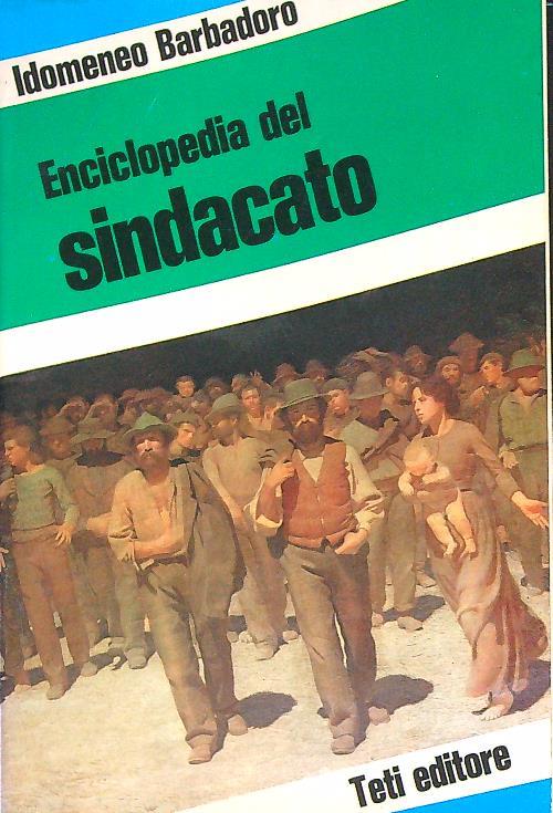 Enciclopedia del sindacato  - Idomeneo Barbadoro - copertina