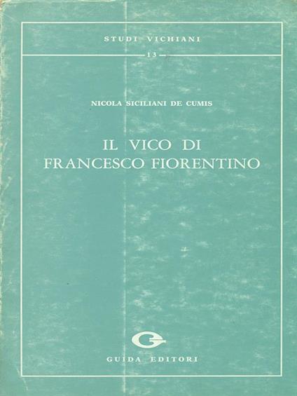 Il vico di Francesco Fiorentino - Nicola Siciliani De Cumis - copertina