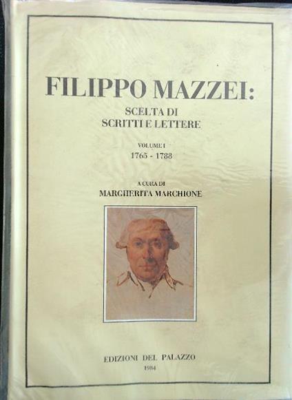 Filippo Mazzei Scelta di scritti e lettere 3vv - Margherita Marchione - copertina