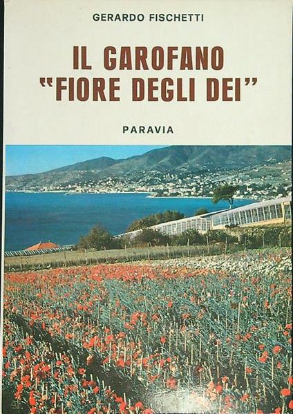 Il  garofano fiore degli dei - Gerardo Fischetti - copertina