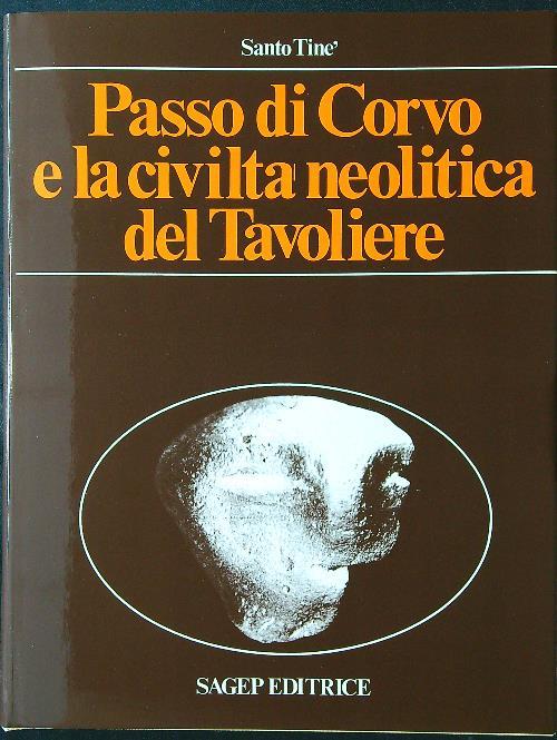 Passo di Corvo e la civiltà neolitica del Tavoliere - Santo Tinè - copertina
