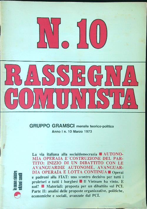 Rassegna Comunista 10 / Marzo 1973 - copertina