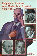 Religion y literatura en el modernismo espanol : 1902-1914