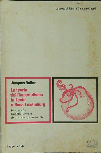 La teoria dell'imperialismo in Lenin e Rosa Luxemburg - Jacques Valier - copertina