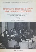 Sindacato industria e stato negli anni del centrismo. Volume II