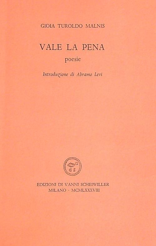 Vale la pena - Gioia Turoldo Malnis - copertina