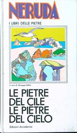 I libri delle pietre. Le pietre del Cile - Le pietre del cielo