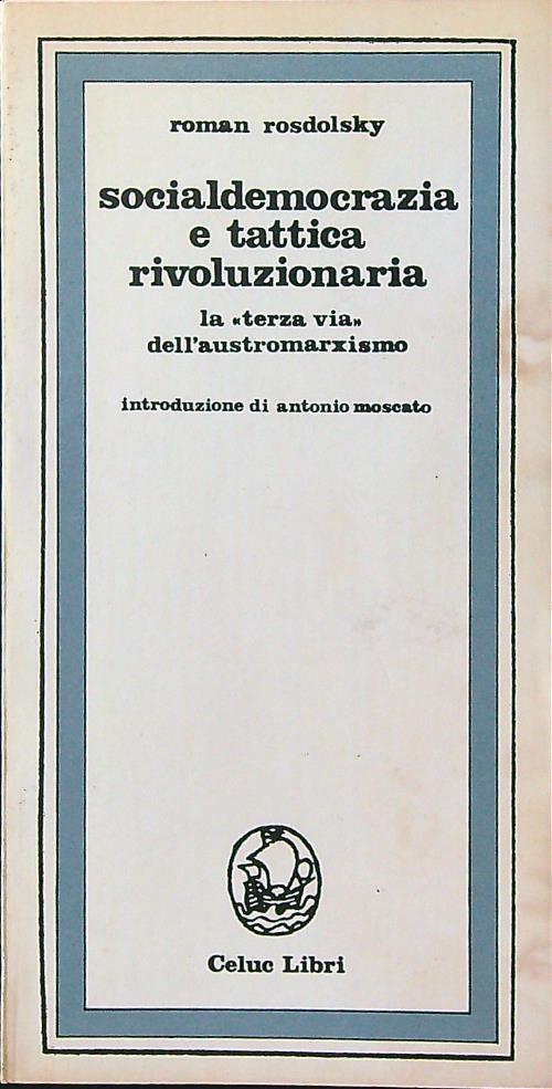 Socialdemocrazia e tattica rivoluzionaria - Roman Rosdolsky - copertina