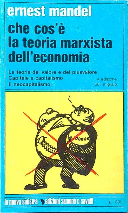 Che cos'è la teoria marxista dell'economia - E. Mandel - copertina