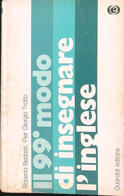 Il  99 modo di insegnare l'inglese - R. Bedosti - copertina