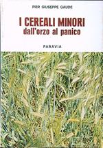 I cereali minori. Dall'orzo al panico