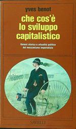 Che cos'è lo sviluppo capitalistico