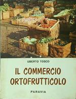 Il commercio ortofrutticolo