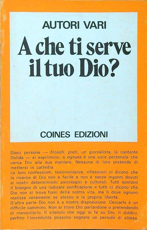 A che ti serve il tuo Dio? - copertina