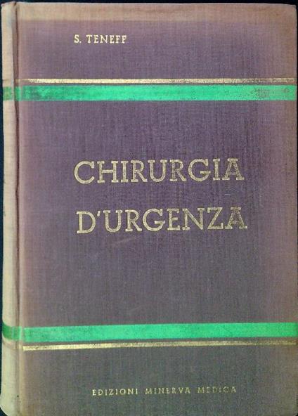 Chirurgia d'urgenza - Stefano Teneff - copertina