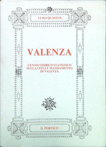 Valenza - Cenni storici - Luigi Quaglia - copertina