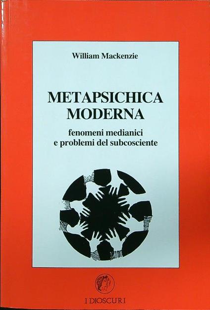 Metapsichica moderna - William Mackenzie - copertina