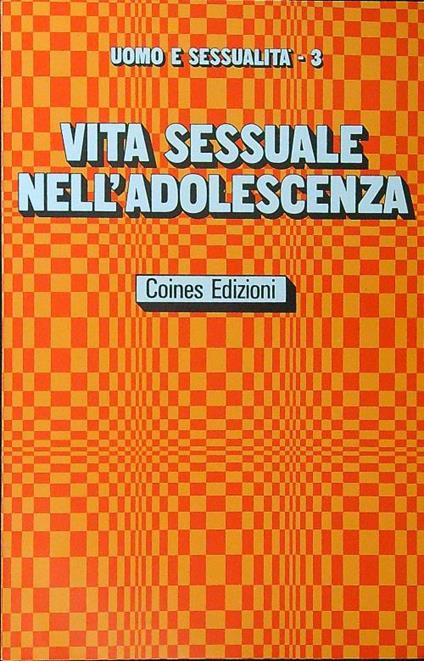 Vita sessuale nell'adolescenza - Giacomo Santori - copertina