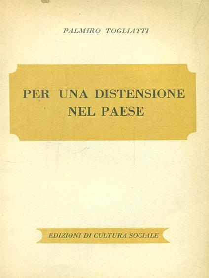 Per una distensione nel paese - Palmiro Togliatti - copertina