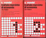 Trattato Marxista di economia vol. I tomo 1 e 2