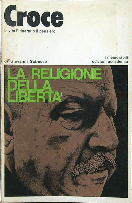 Croce. La vita, l'itinerario, il pensiero - Giovanni Scirocco - copertina