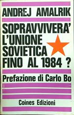 Sopravviverà' l'unione sovietica fino al 1984?