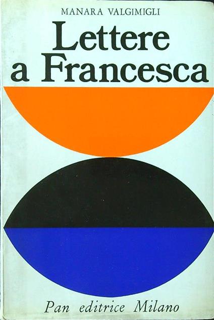 Lettere a Francesca - Manara Valgimigli - copertina