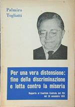 Per una vera distensione: fine della discriminazione e  lotta contro la miseria