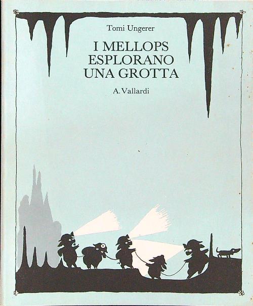 I Mellops esplorano una grotta - Tomi Ungerer - copertina