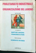 Proletariato industriale e organizzazione del lavoro