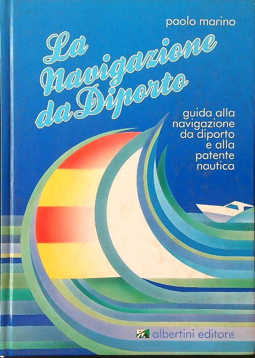 La navigazione da diporto - Paolo Marino - copertina