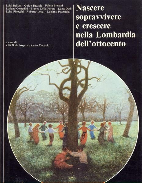 Nascere sopravvivere e crescere nella Lombardia dell'Ottocento - copertina