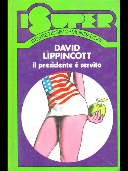 Il presidente è servito - David Lippincott - copertina