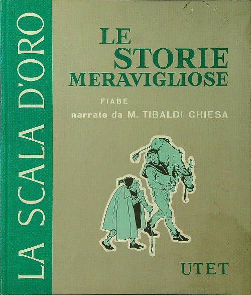 Le storie meravigliose  - Maria Tibaldi Chiesa - copertina