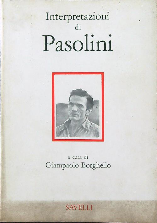 Interpretazioni di Pasolini - Giampaolo Borghello - copertina