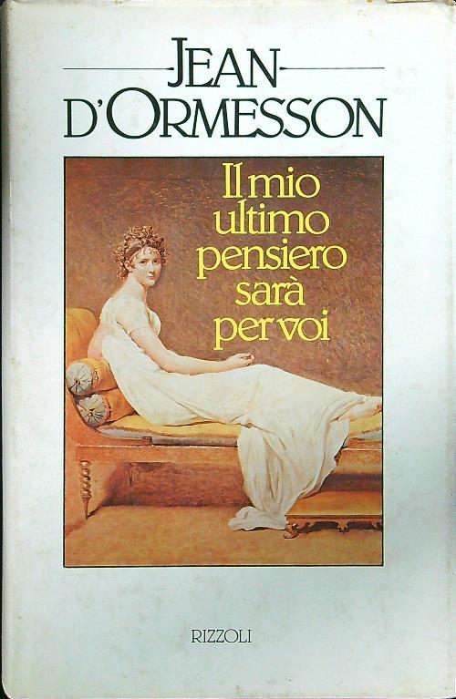 Il mio ultimo pensiero sarà per voi - Jean D'ormesson - copertina