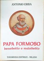 Papa formoso benedetto e maledetto