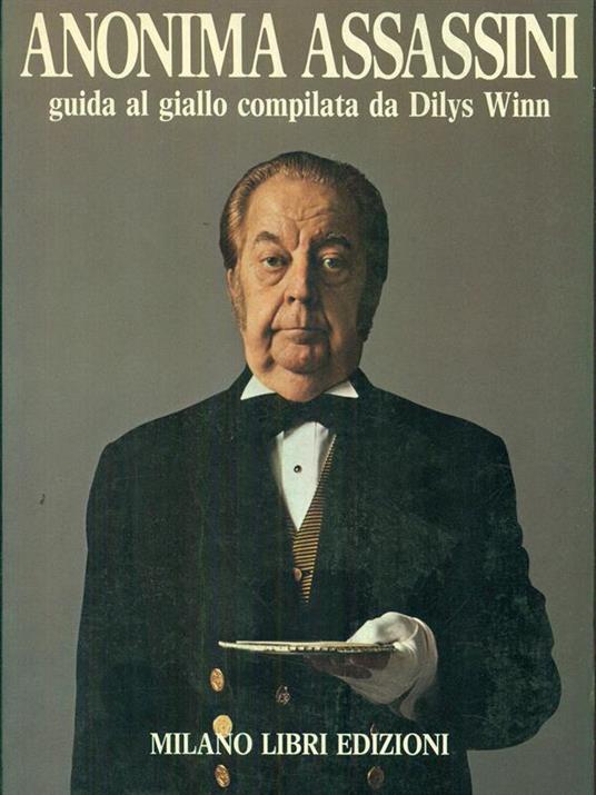 Anonima Assassini. Guida all'altra metà del giallo compilata da Dilys Winn - Dilys Winn - copertina