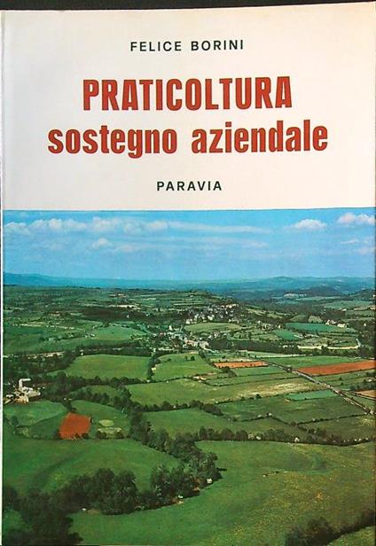 Praticoltura sostegno aziendale - Felice Borini - copertina