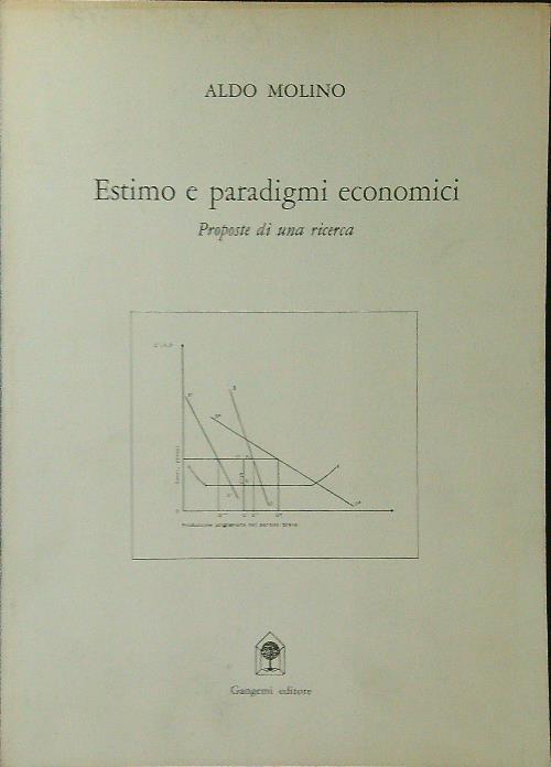 Estimo e paradigmi economici. Proposte di una ricerca - Aldo Molino - copertina